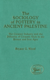 Cover image: The Sociology of Pottery in Ancient Palestine 1st edition 9780567129840