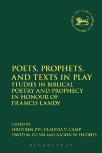 Imagen de portada: Poets, Prophets, and Texts in Play 1st edition 9780567681683