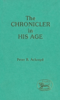 Cover image: The Chronicler in His Age 1st edition 9780567001320