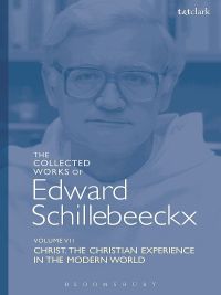 Cover image: The Collected Works of Edward Schillebeeckx Volume 7 1st edition 9780567224606