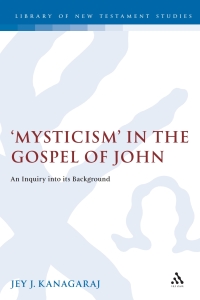 Imagen de portada: Mysticism in the Gospel of John 1st edition 9780567446671