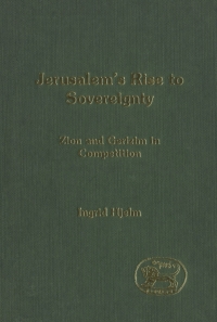 صورة الغلاف: Jerusalem's Rise to Sovereignty 1st edition 9780567080851