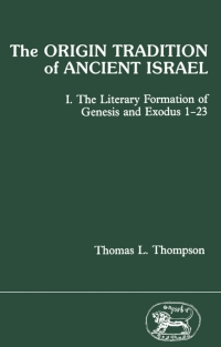 Cover image: The Origin Tradition of Ancient Israel 1st edition 9781850750833