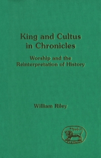 Cover image: King and Cultus in Chronicles 1st edition 9780567312594