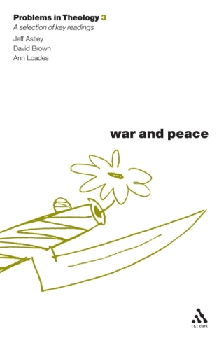صورة الغلاف: War and Peace (Problems in Theology) 1st edition 9780567089731