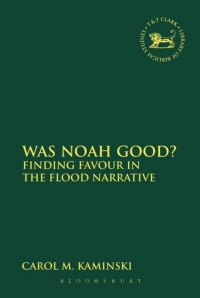 Cover image: Was Noah Good? 1st edition 9780567665126