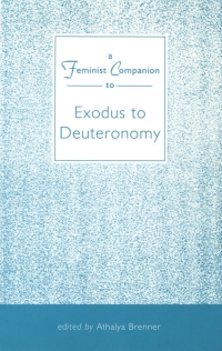 表紙画像: Feminist Companion to Exodus to Deuteronomy 1st edition 9781850754633