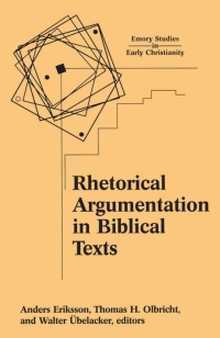 表紙画像: Rhetorical Argumentation in Biblical Texts 1st edition 9781563383557