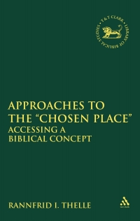 Cover image: Approaches to the 'Chosen Place' 1st edition 9780567547149