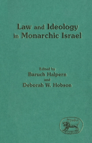 Cover image: Law and Ideology in Monarchic Israel 1st edition 9780567538604