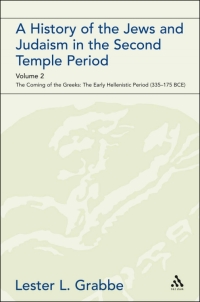 Cover image: A History of the Jews and Judaism in the Second Temple Period, Volume 2 1st edition 9780567541192