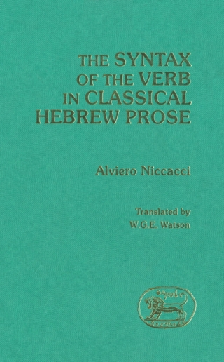 Cover image: The Syntax of the Verb in Classical Hebrew Prose 1st edition 9780567213723