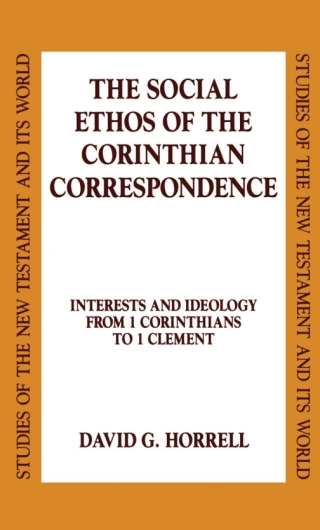 Cover image: The Social Ethos of the Corinthian Correspondence 1st edition 9780567085283