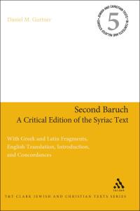 صورة الغلاف: Second Baruch: A Critical Edition of the Syriac Text 1st edition 9780567046161