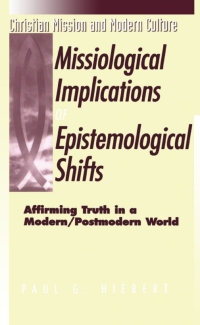 Cover image: The Missiological Implications of Epistemological Shifts 1st edition 9781563382598