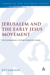 Cover image: Jerusalem and the Early Jesus Movement 1st edition 9781841271835