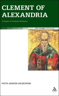 Imagen de portada: Clement of Alexandria 1st edition 9780567032874