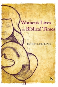 Titelbild: Women's Lives in Biblical Times 1st edition 9780567196446
