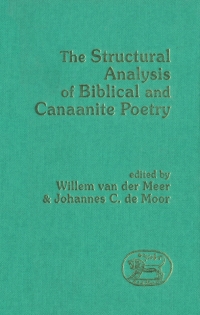 Cover image: Structural Analysis of Biblical and Canaanite Poetry 1st edition 9780567574237