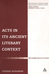 Cover image: Acts in its Ancient Literary Context 1st edition 9780567082091