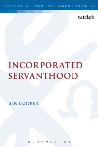 Imagen de portada: Incorporated Servanthood 1st edition 9780567663047