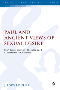 Cover image: Paul and Ancient Views of Sexual Desire 1st edition 9780567045386