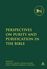 Cover image: Perspectives on Purity and Purification in the Bible 1st edition 9780567028327