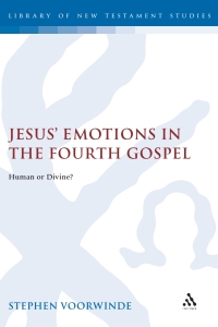 صورة الغلاف: Jesus' Emotions in the Fourth Gospel 1st edition 9780567030269