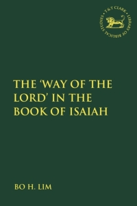 Cover image: The Way of the LORD in the Book of Isaiah 1st edition 9780567027634