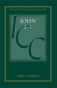 صورة الغلاف: John 1-4 (ICC) 1st edition 9780567595669