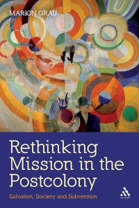 Cover image: Rethinking Mission in the Postcolony 1st edition 9780567116192