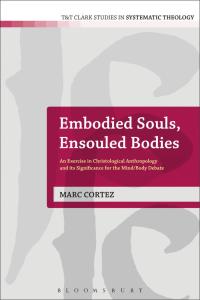 Titelbild: Embodied Souls, Ensouled Bodies 1st edition 9780567260215
