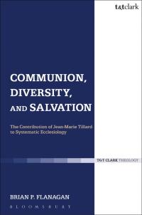 صورة الغلاف: Communion, Diversity, and Salvation 1st edition 9780567262424