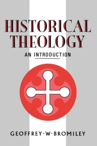 صورة الغلاف: Historical Theology: An Introduction 1st edition 9780567223579