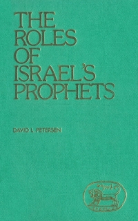 Imagen de portada: The Roles of Israel's Prophets 1st edition 9781855396289