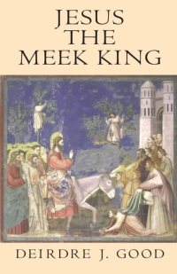 Cover image: Jesus the Meek King 1st edition 9781563382840