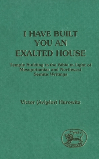 Cover image: I Have Built You an Exalted House 1st edition 9780567029881