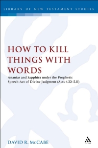 صورة الغلاف: How to Kill Things with Words 1st edition 9780567256935