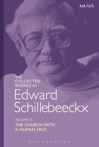 Omslagafbeelding: The Collected Works of Edward Schillebeeckx Volume 9 1st edition 9780567105059