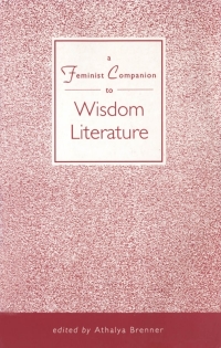 Cover image: Feminist Companion to Wisdom Literature 1st edition 9781850757351