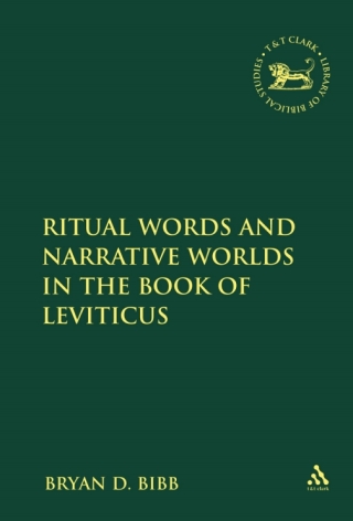 Cover image: Ritual Words and Narrative Worlds in the Book of Leviticus 1st edition 9780567027139