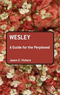 Cover image: Wesley: A Guide for the Perplexed 1st edition 9780567033536