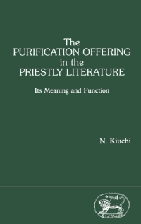 Titelbild: The Purification Offering in the Priestly Literature 1st edition 9781850751021