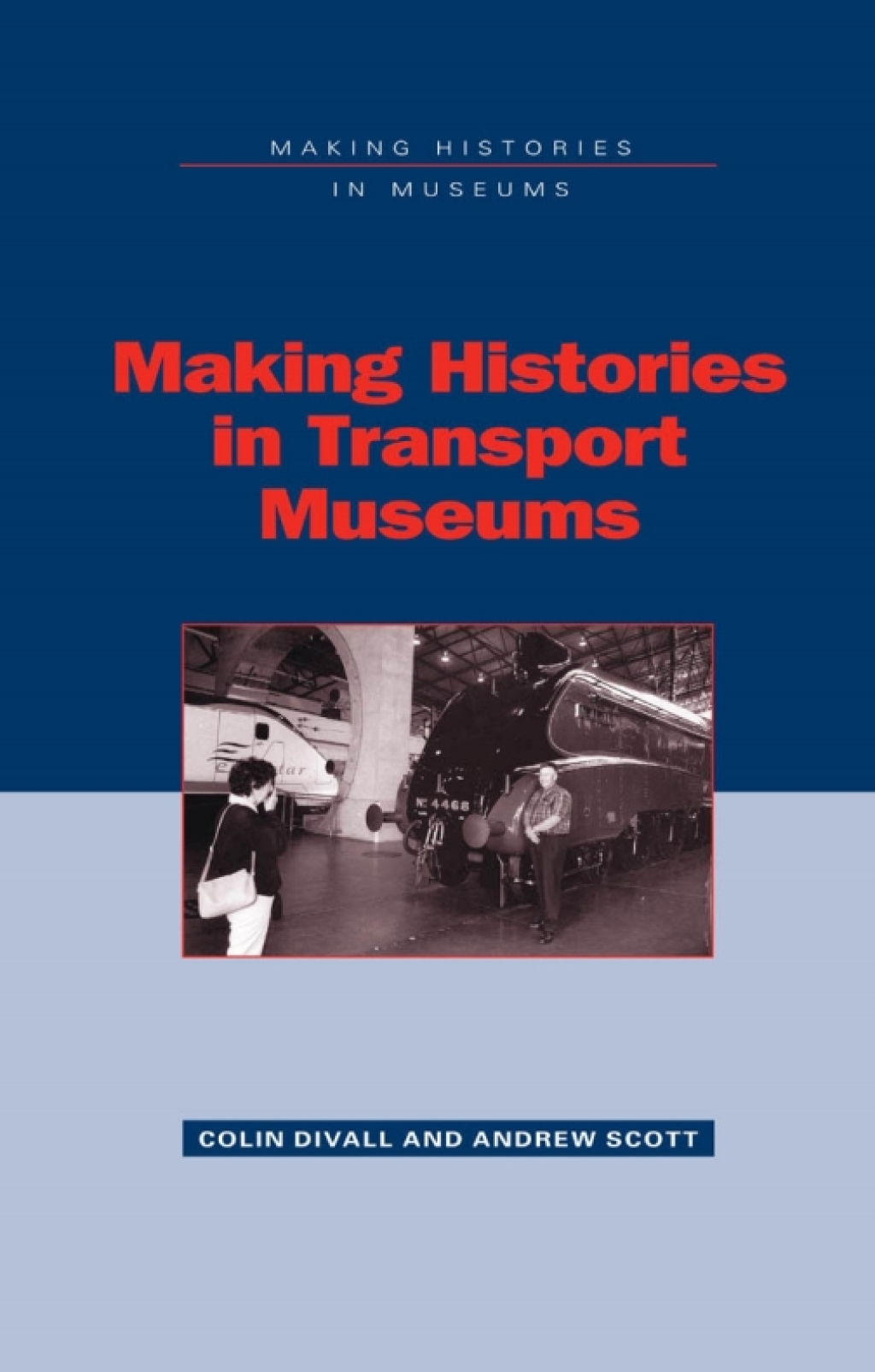 Making Histories in Transport Museums 1st Edition