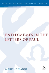 صورة الغلاف: Enthymemes in the Letters of Paul 1st edition 9780567030566