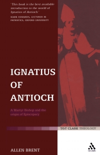 Cover image: Ignatius of Antioch 1st edition 9780567222640