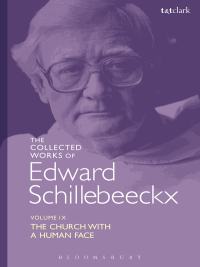 صورة الغلاف: The Collected Works of Edward Schillebeeckx Volume 9 1st edition 9780567105059