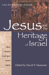 Imagen de portada: Jesus and the Heritage of Israel 1st edition 9781563382932