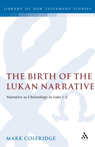 Cover image: The Birth of the Lukan Narrative 1st edition 9781850754473