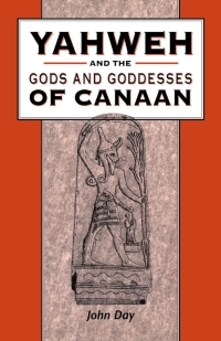 Titelbild: Yahweh and the Gods and Goddesses of Canaan 1st edition 9780826468307